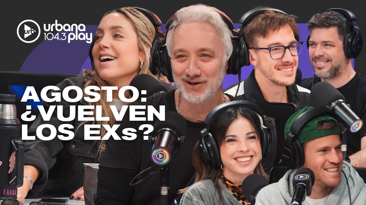 Teoría de agosto: ¿VUELVEN LAS EX PAREJAS? Apertura de #Perros2025