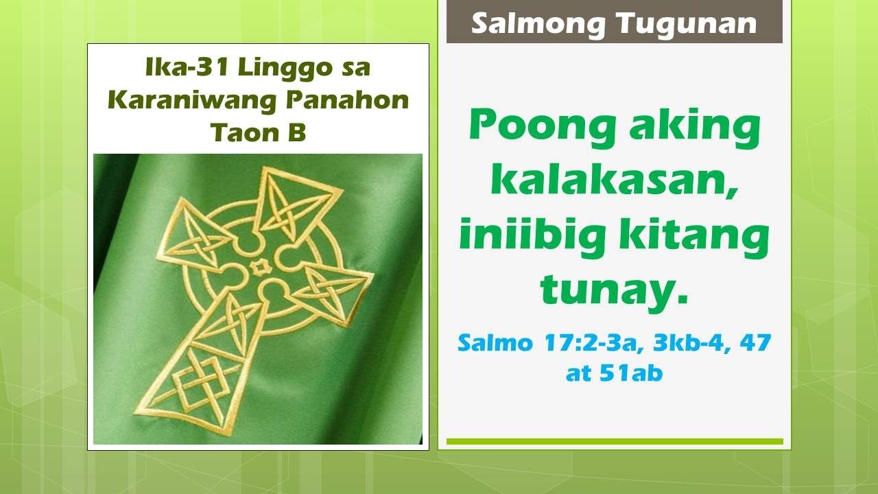 SALMO 17 - Poong aking kalakasan, iniibig kitang tunay. (31L-KP-B)
