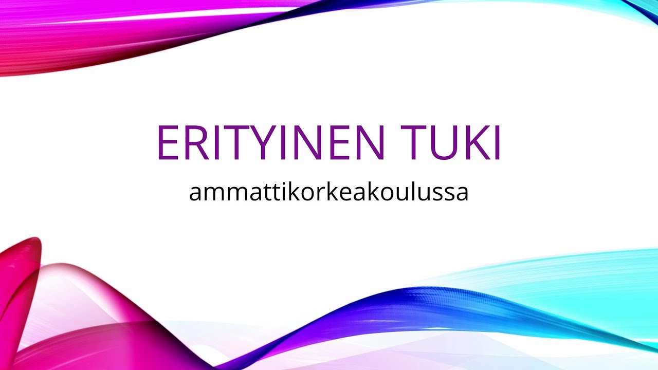 Erityinen tuki ammattikorkeakoulussa
