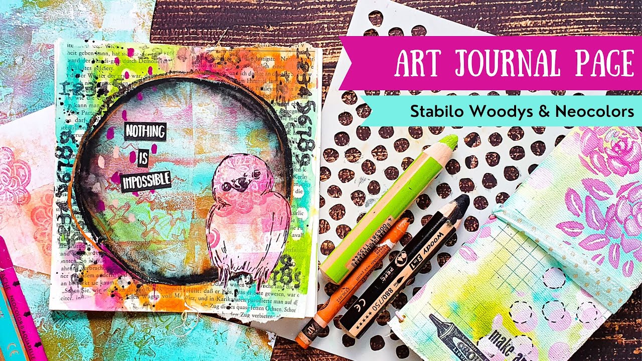 Requested Video using Stabilo Woodys & Neocolors in my Art Journal 👉 Mixed Media for Beginners