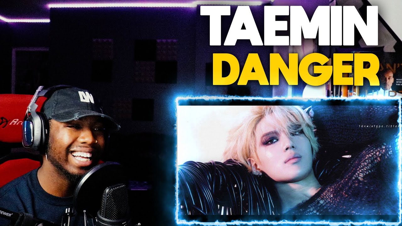 TAEMIN 태민 '괴도 (Danger)' MV(REACTION!!!)