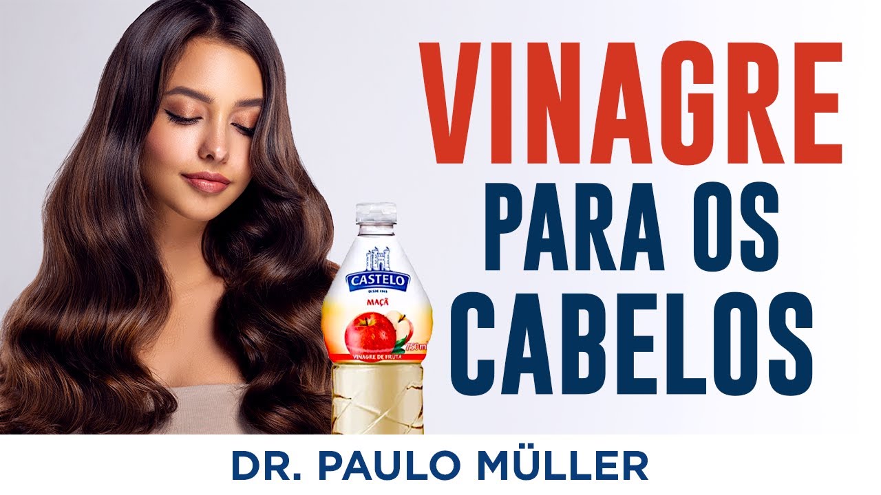 Benefícios do Vinagre de Maçã para os Cabelos – Dr. Paulo Müller Dermatologista.