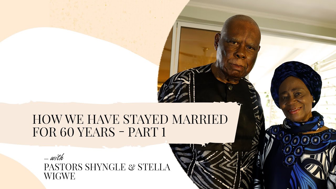 How We Have Stayed Married For 60 Years - Part 1