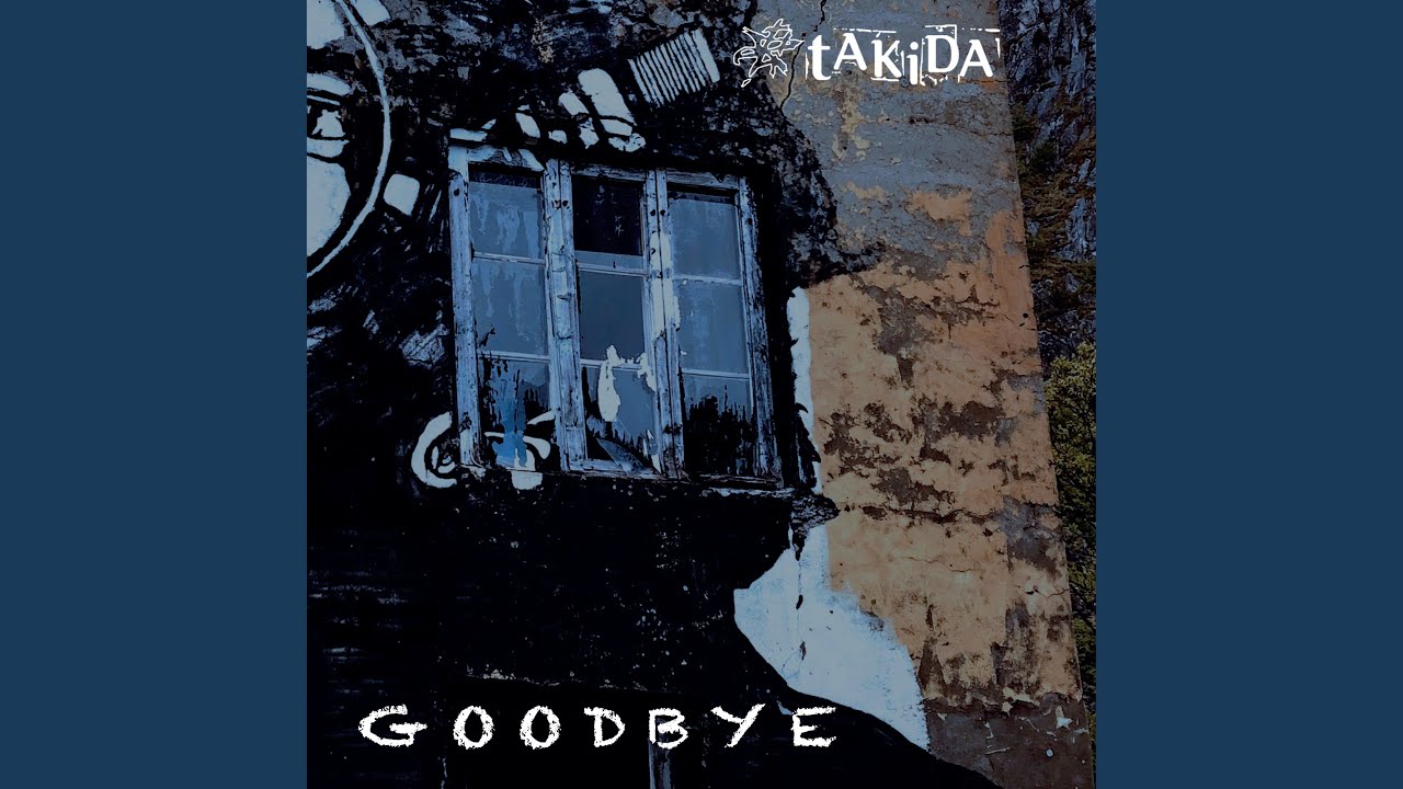 Goodbye