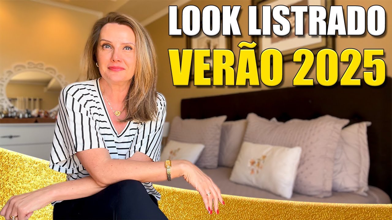 LOOK COM LISTRAS | Tend&ecirc;ncia Ver&atilde;o 2025