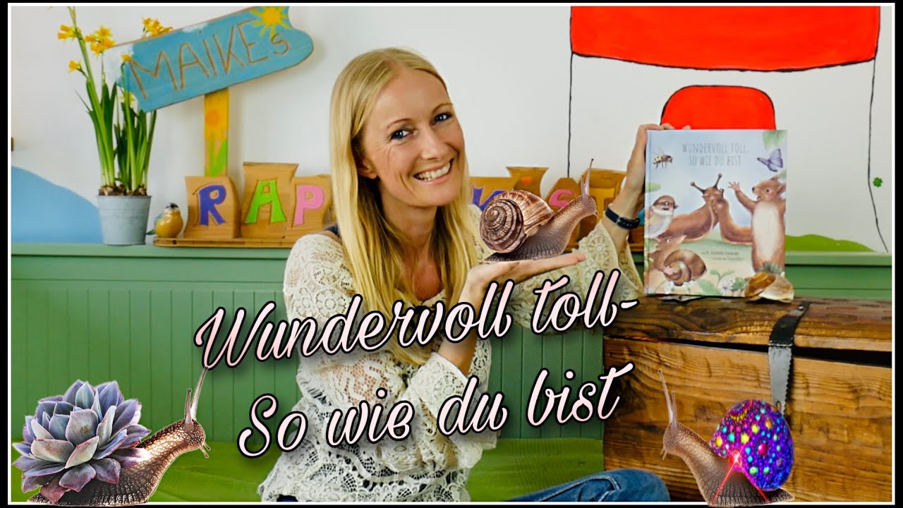 Wundervoll toll so wie du bist - Die Geschichte einer kleinen Nacktschnecke