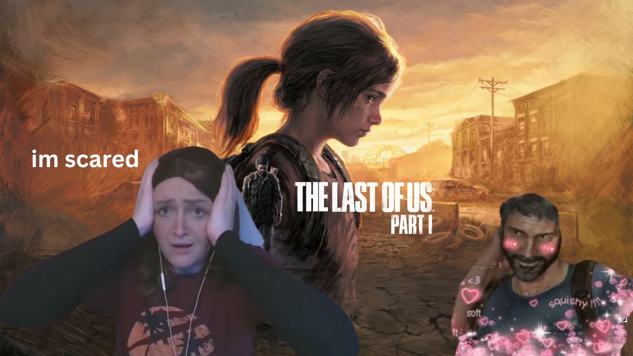 watch me play TLOU part 1 - Part 2