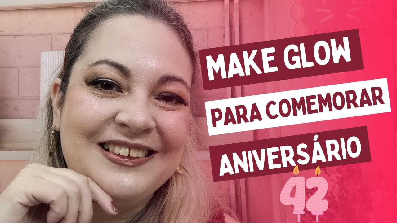 Make Glow para comemorar aniversário