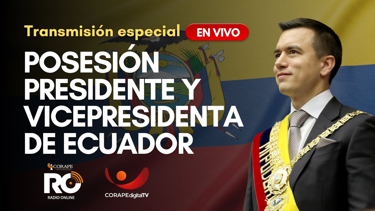 🔴En VIVO | Posesión Presidente y Vicepresidenta de Ecuador