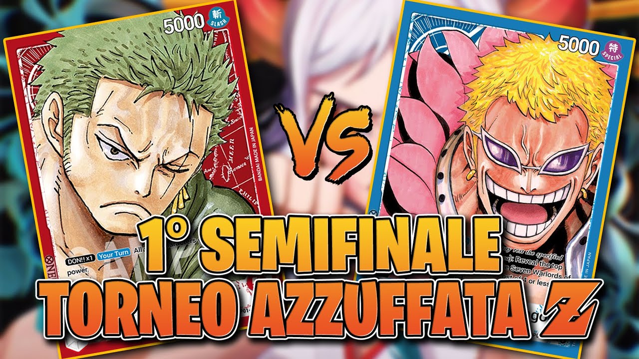 SEMIFINALE ZORO VS DOFFY TORNEO AZzuffata Z ft. AZcardtrading.it DI ONE PIECE CARD GAME OP01 #OPCG