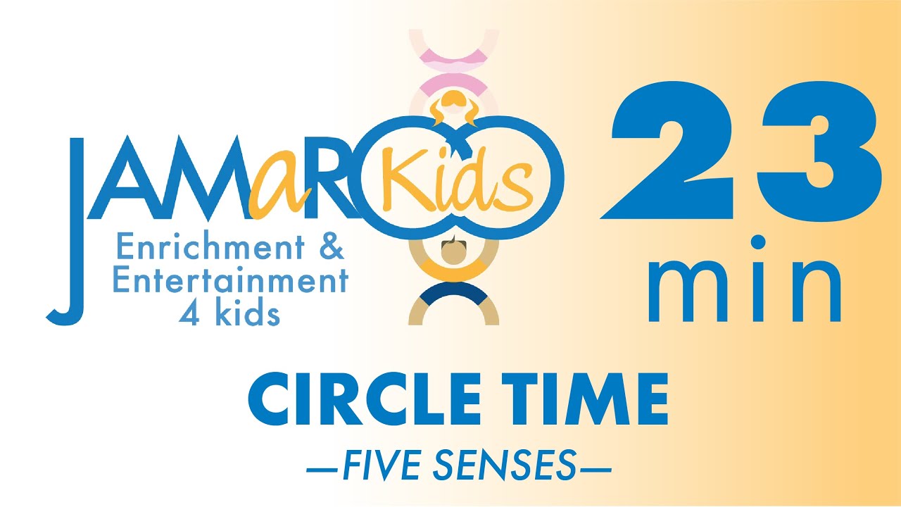 23 Minute Five Senses Preschool Circle Time : JAMaROO Kids Educational Video
