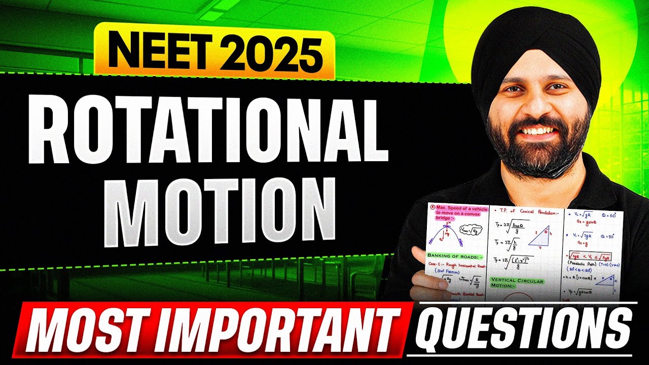 ROTATIONAL MOTION  - Most Important Questions for NEET 2025 || PhysicsWallah
