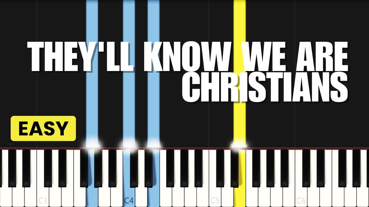 They'll Know We Are Christians By Our Love | EASY PIANO TUTORIAL BY Extreme Midi