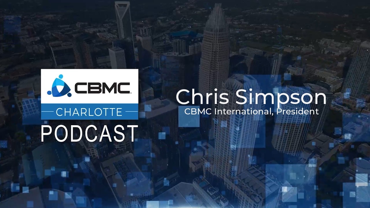 CLT CBMC Podcast Chris Simpson CBMC Intl President