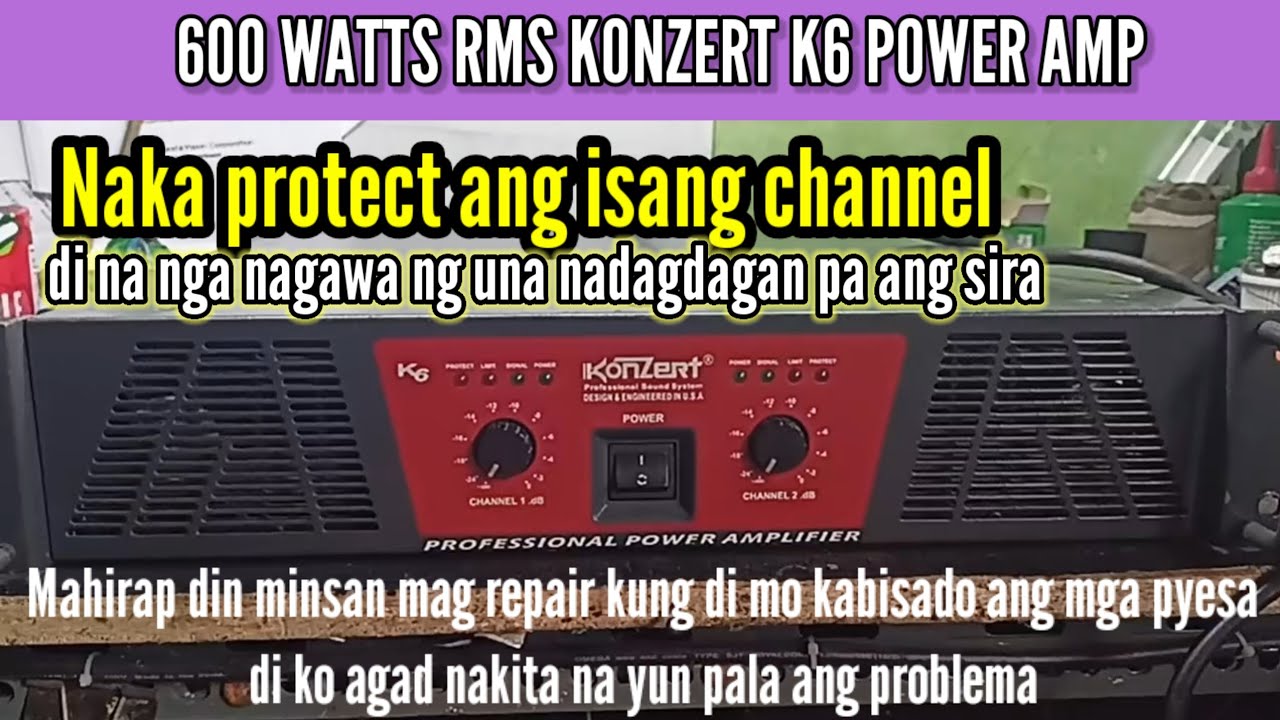 600 watts rms konzert k6 power amplifier || protect problem , half channel problem