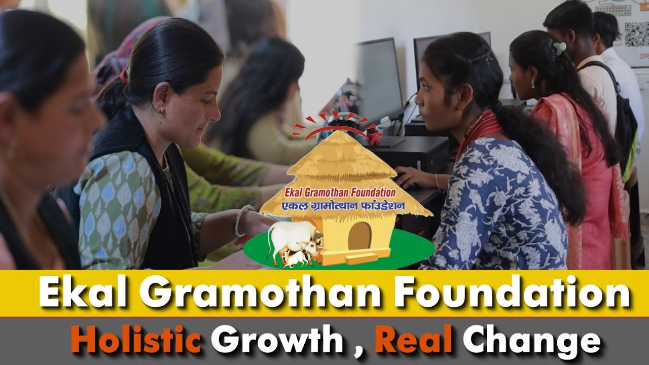 Only Ambition: Sewa, Shiksha, Swavalamban | Ekal Gramothan Foundation | Ekal Bharat English