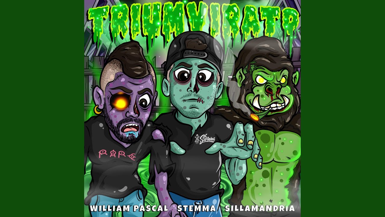 Triumvirato (feat. William Pascal & Sillamandria)