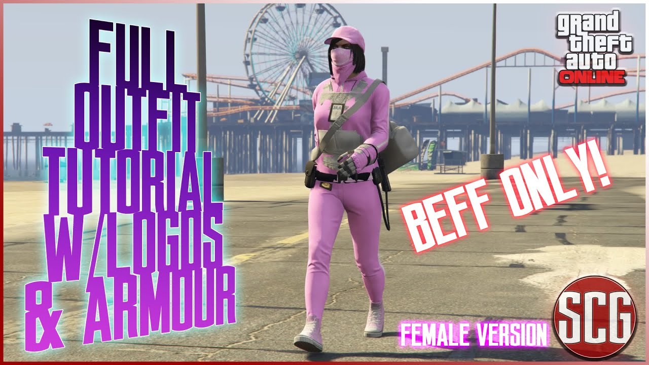 GTA 5 Online - BEFF ONLY FEMALE OUTFIT W/ LOGOS & ARMOUR   (2 CONSOLE)...By SCG!