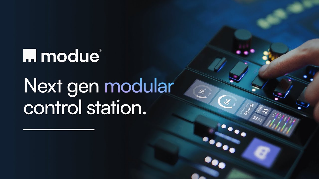 modue | Next-Gen Modular Control Station