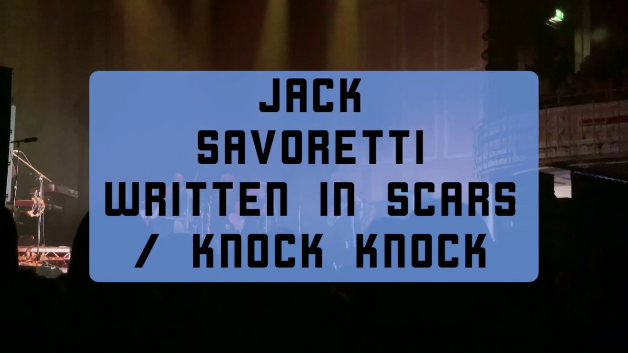 Jack Savoretti - Written In Scars / Knock Knock (live at Newcastle City Hall 21/11/19)