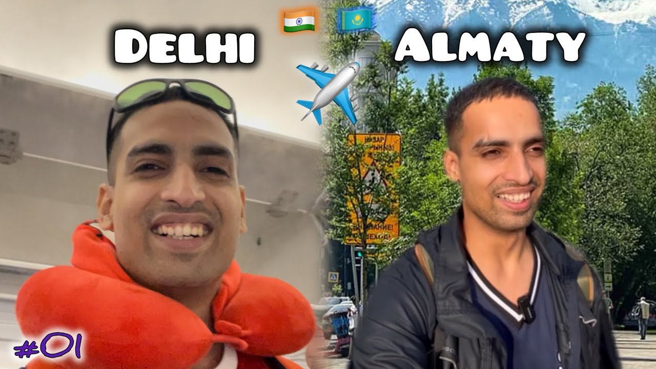 Dehi to Almaty | India to Kazakhstan | Natural fruits trying | Kazakh Hindi Vlog | Almaty travel