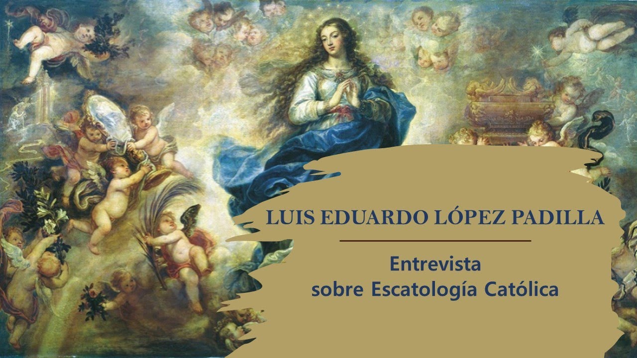 Entrevista sobre   Escatología Católica