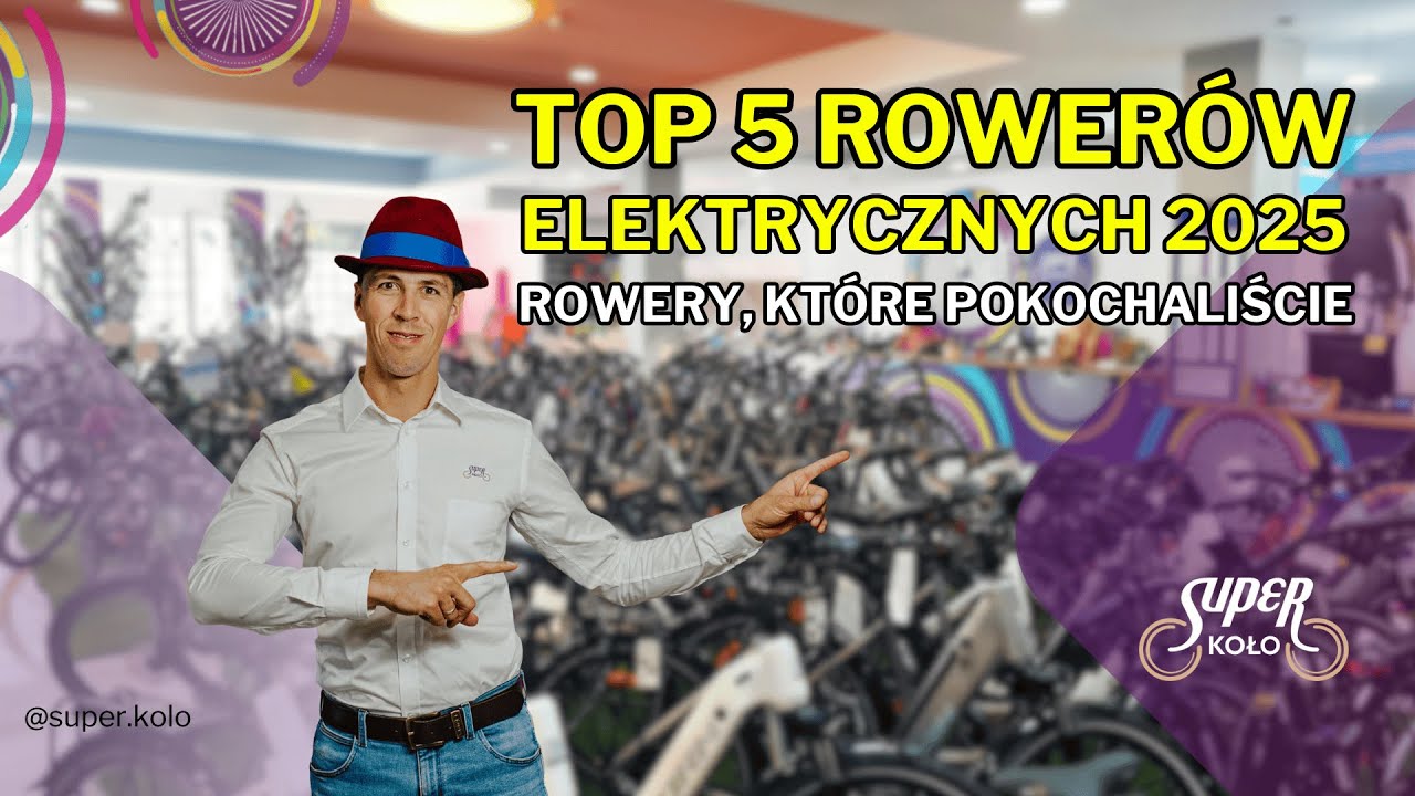 Który rower elektryczny wybrać? TOP 5 modeli z Super Koło na sezon 2025
