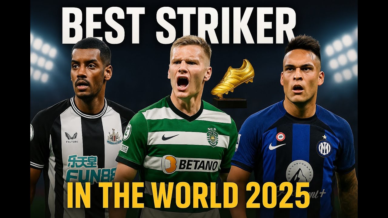 Best Striker in the World 2025