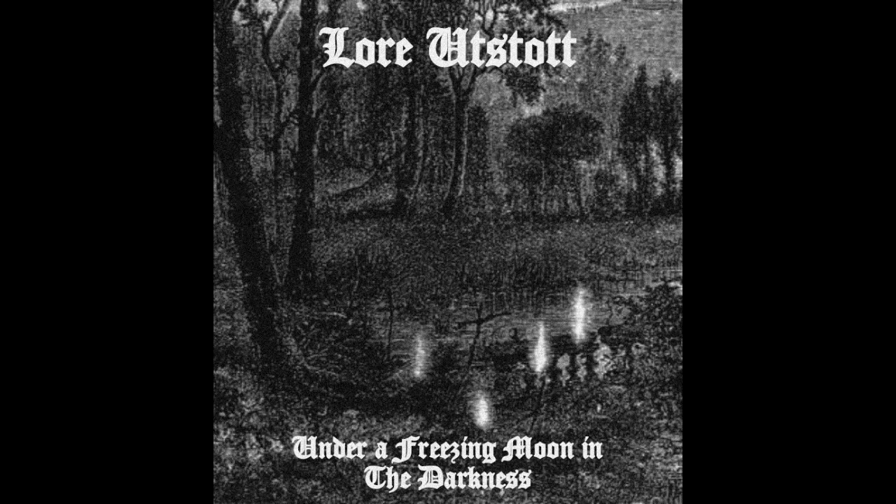 Lore Utstott - Under a Freezing Moon in The Darkness (2022)