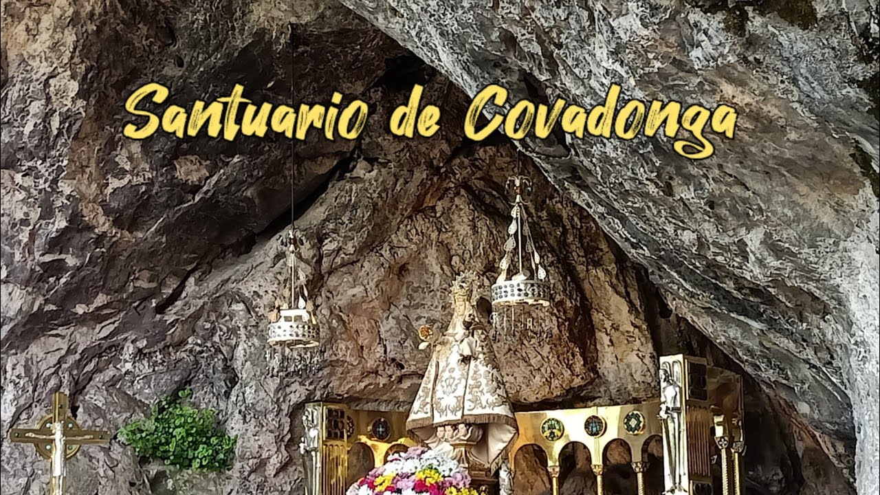 El santuario de Covadonga (Cangas de Onís, Asturias)