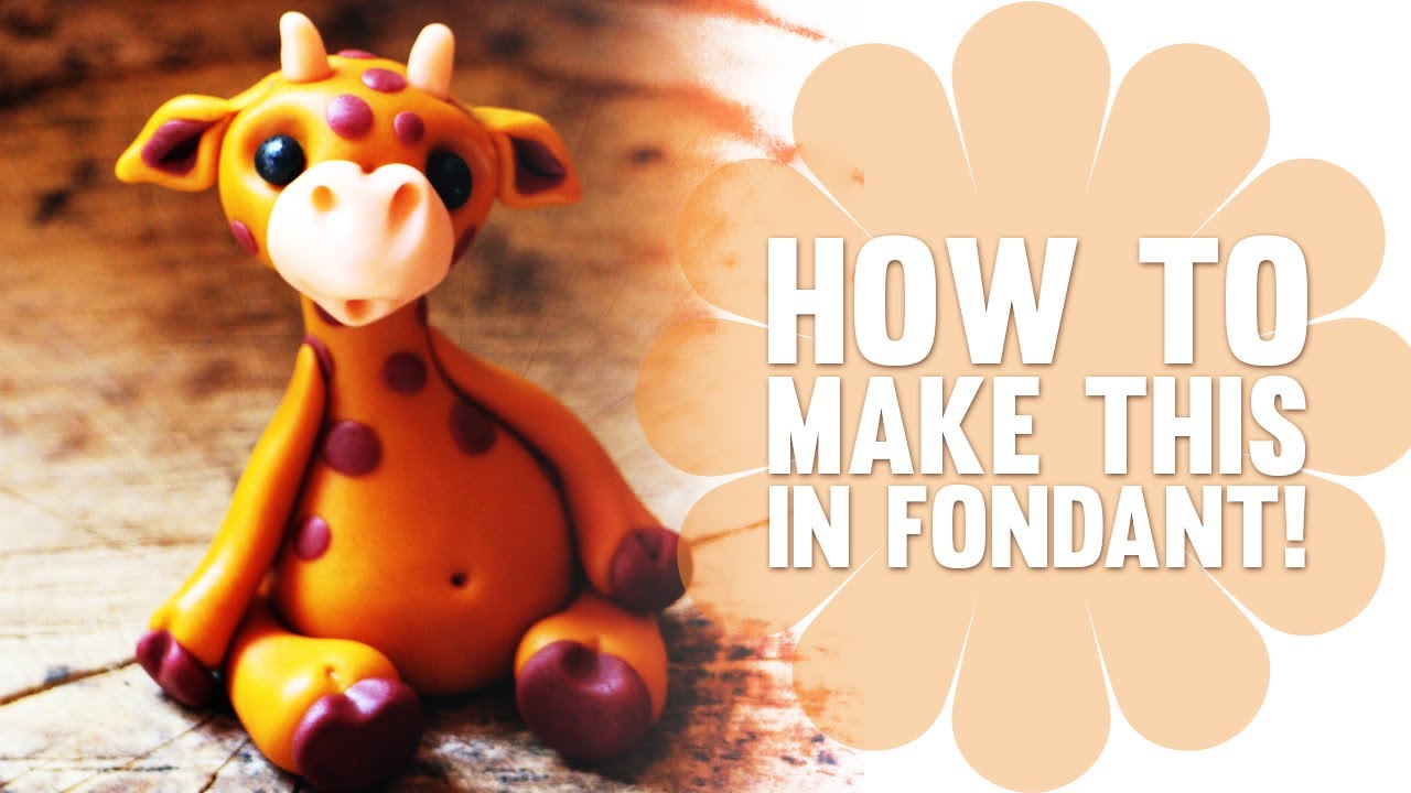 How to Make a Cute Fondant Giraffe - Cake Decorating Tutorial
