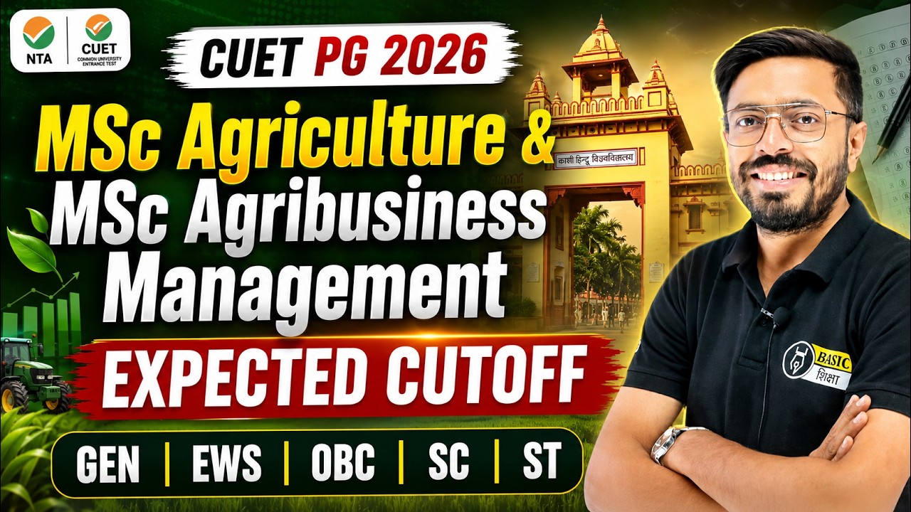 BHU PG 2026 | MSc Agriculture & MBA Agribusiness Management Expected Cutoff 2026 | BHU PG Admission