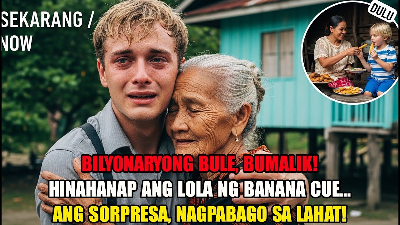 NAKAGUGULAT! Bilyonaryong Bule, Bumalik sa Pilipinas para Hanapin ang Lola ng Banana Cue!