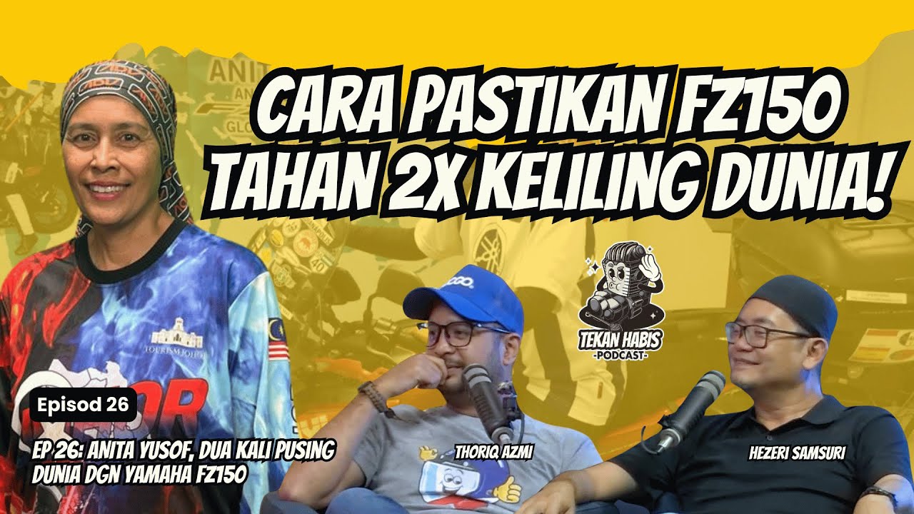 EP 26: Anita Yusof, Dua Kali Pusing Dunia Dengan Yamaha FZ150