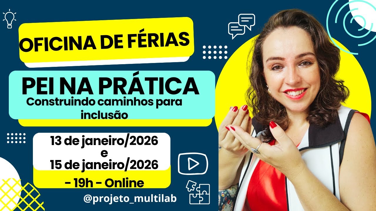 Oficina de Férias - PEI NA PRÁTICA - primeiro momento