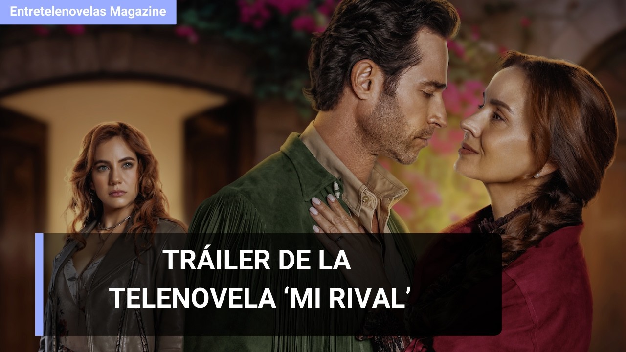 Tráiler de la telenovela 'Mi rival' que protagoniza Sebastián Rulli