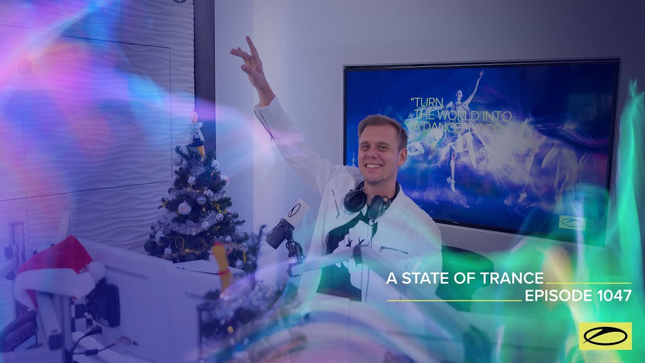 A State of Trance Episode 1047 - Armin van Buuren (@astateoftrance)