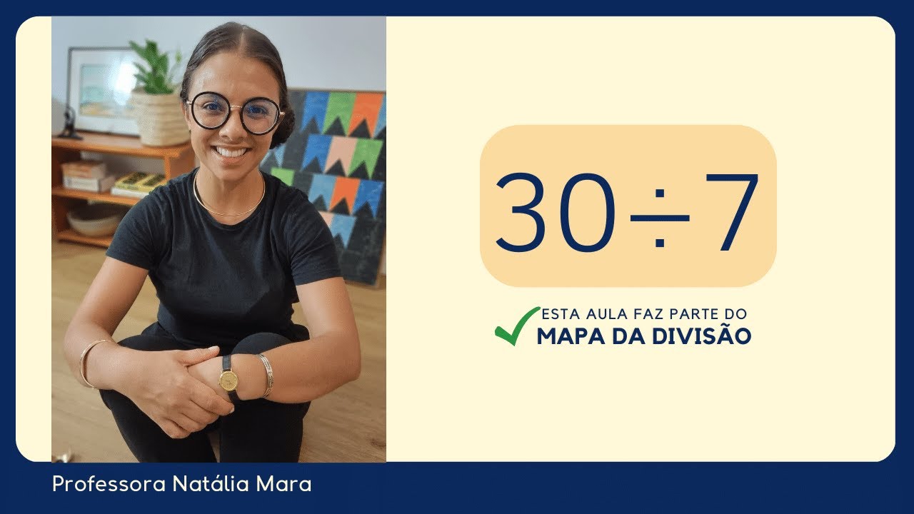 30 dividido por 7| Dividir 30 por 7 | 30/7 | 30:7 | 30 ÷ 7 | AULA DE MATEMÁTICA ENSINANDO DIVISÃO