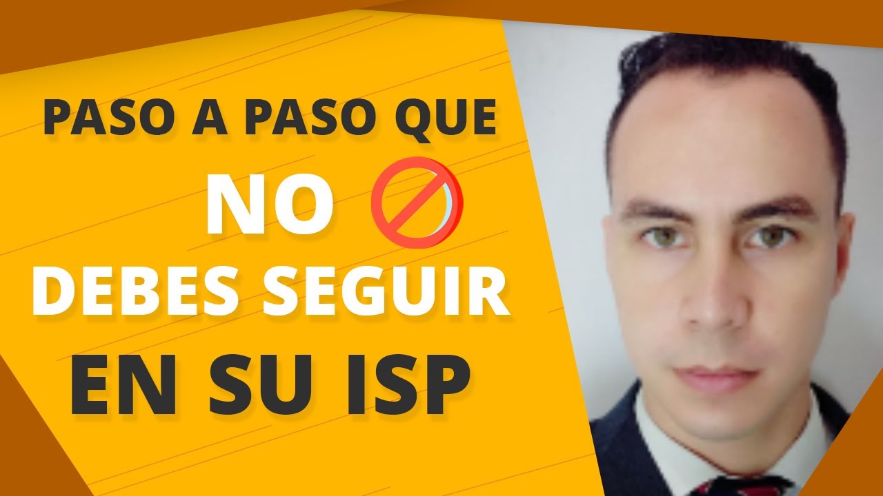 PASO A PASO QUE NO DEBES SEGUIR EN SU ISP | WARLEY GOES