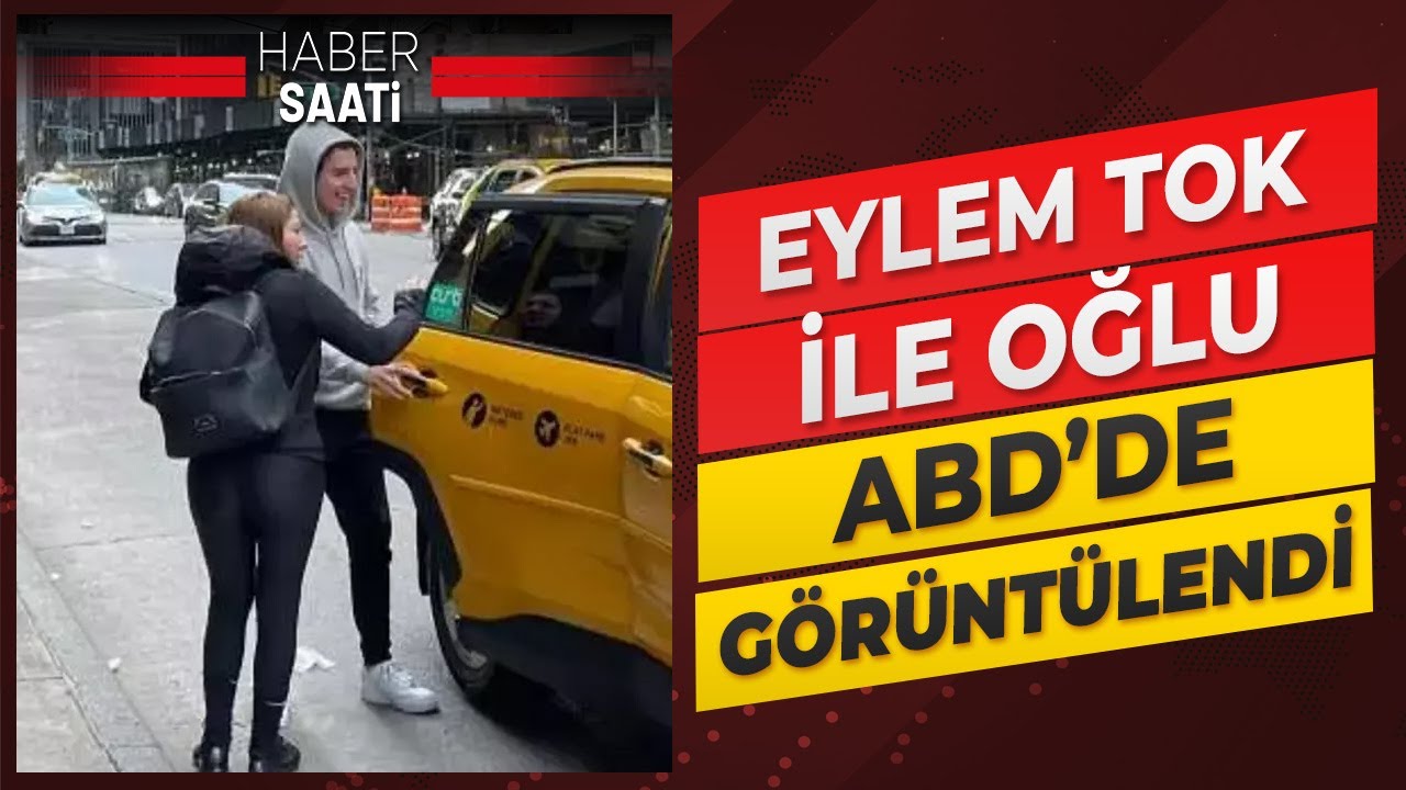 Eylem Tok ile oğlu ABD'de g&ouml;rnt&uuml;lendi