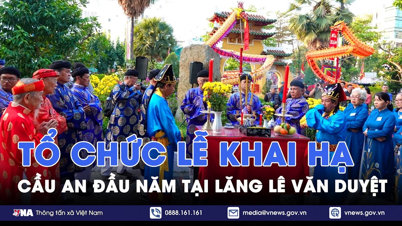 Tổ chức Lễ khai hạ - Cầu an đầu năm tại Lăng Lê Văn Duyệt - VNA