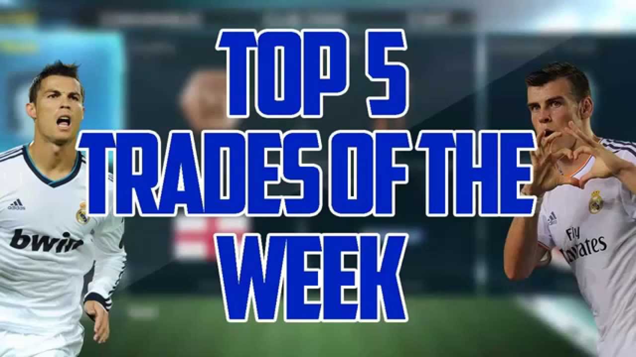 FIFA 14 | Top 5 Trades Of The Week | #7 - gmanfifaHD