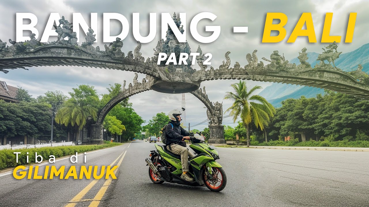 TOURING BANDUNG - BALI VIA PANTURA | Part2 GILIMANUK | AEROX 155 x BEAT fi | 2025