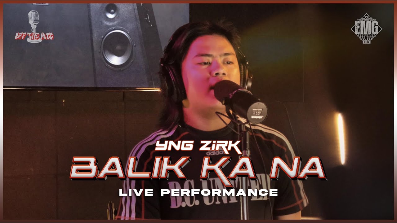 YNG ZIRK - Balik Ka Na (Live Performance) | OffTheMic EP17
