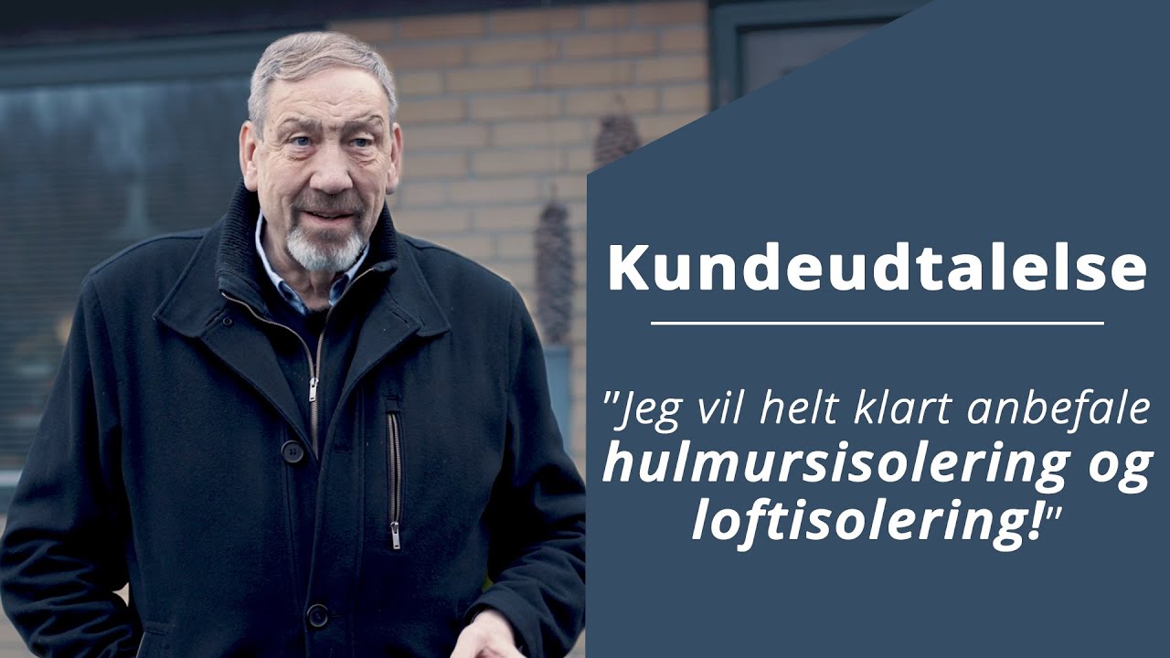 Isolering af loft og hulmur i Greve - h&oslash;r Mogens oplevelse