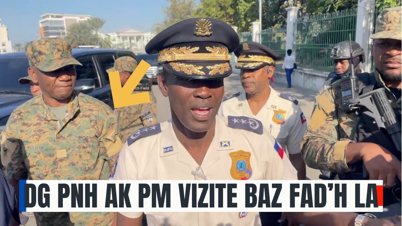 FLASH! DG PNH Paraison ansanm ak Premye minis lan debake nan baz Lame Dayiti a, pou vin ranfòse yo
