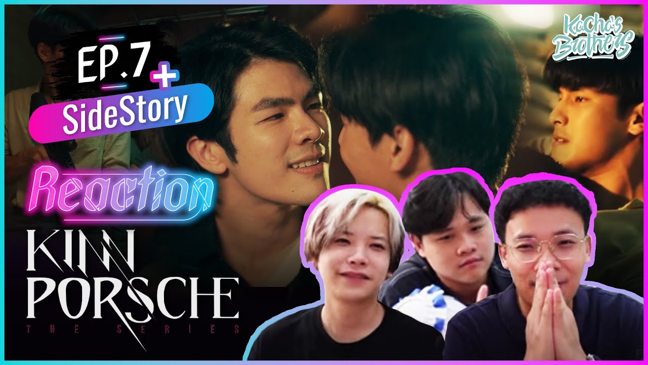 KinnPorsche The Series Ep.7+Side story REACTION | KachasBrothers