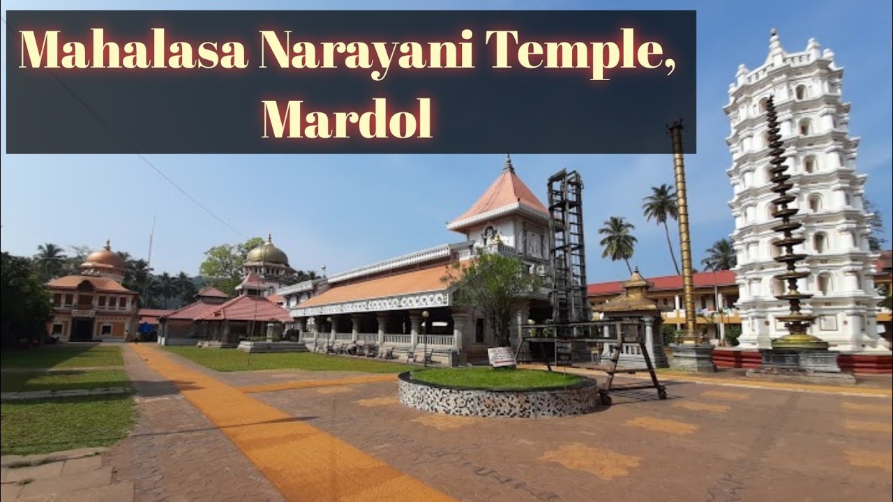 Mahalasa Narayani Temple Mardol Goa| Shanta durga temple| temples of Goa |@MumbaikarMaYuR