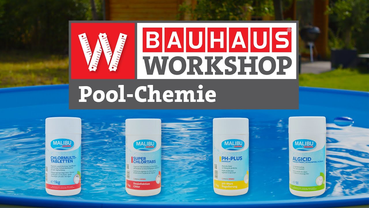 Poolpflege: Alles über Chlor, pH-Wert, Algicid und Co. [Experten-Tipps] | BAUHAUS Workshop