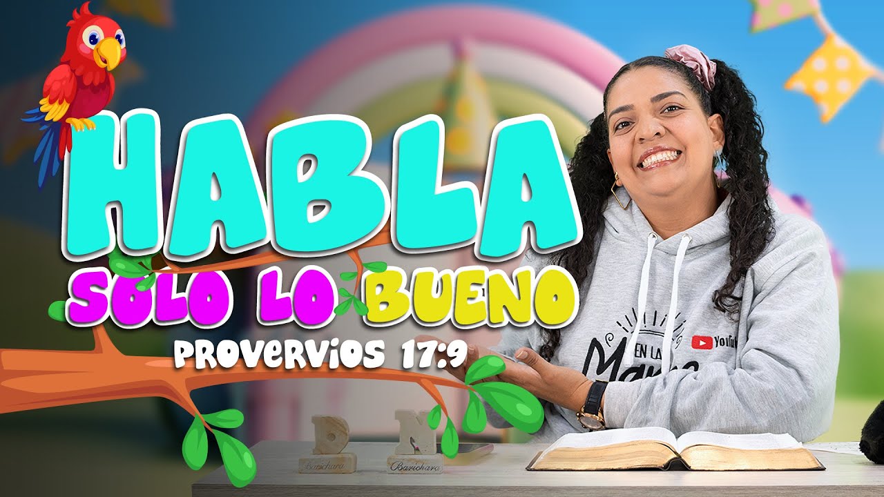 La Biblia para Niños: Habla lo Bueno, Haz Amigos Verdaderos!! Enseñanzas Bíblicas para Niños 😃